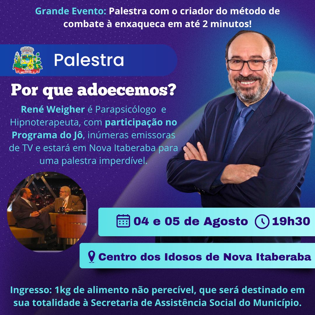 “Por que adoecemos?” será tema de palestra com René Weigher em Nova Itaberaba