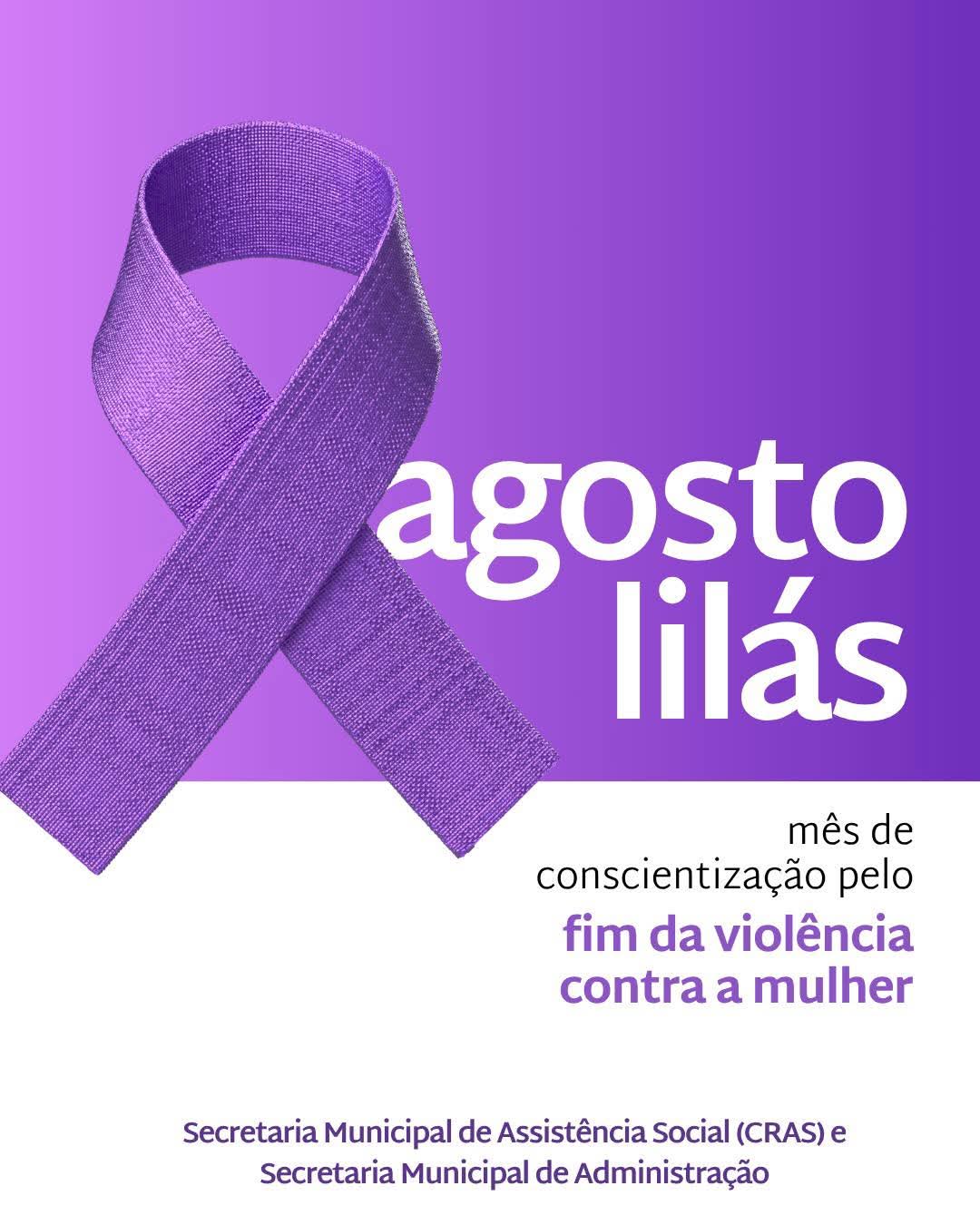 Agosto Lilás (Foto: Divulgação)